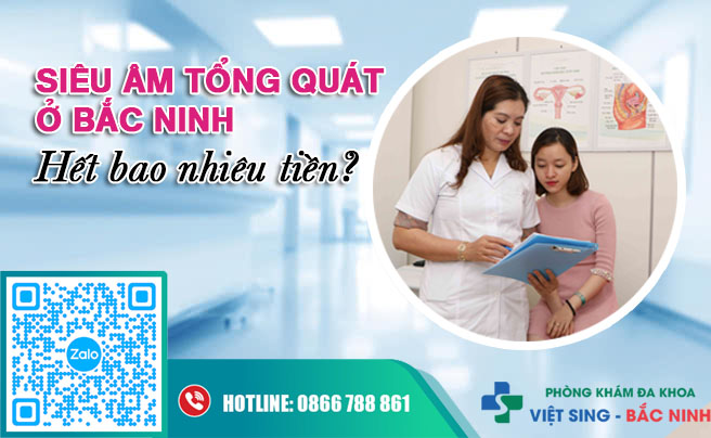 Siêu âm tổng quát ở Bắc Ninh hết bao nhiêu tiền?